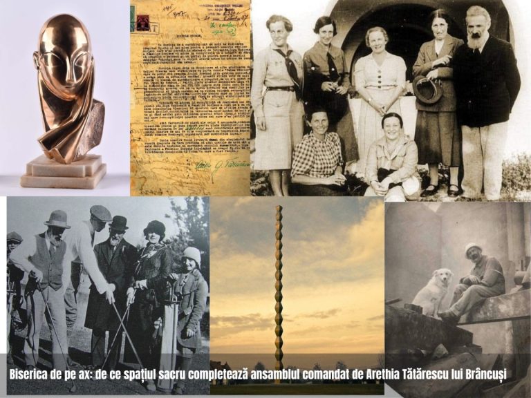 Biserica de pe ax: de ce spațiul sacru completează ansamblul comandat de Arethia Tătărescu lui Brâncuși