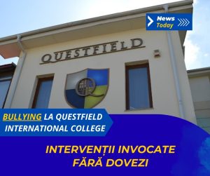 Bullying la Questfield International College, intervenții invocate fără dovezi